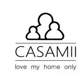 CASAMII LOVE MY HOME ONLY trademark