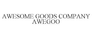 AWESOME GOODS COMPANY AWEGOO trademark