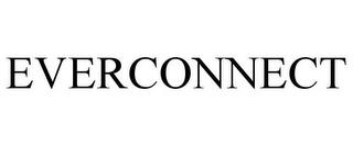 EVERCONNECT trademark