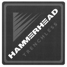 HAMMERHEAD TRENCHLESS trademark