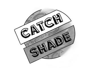 CATCH SHADE trademark