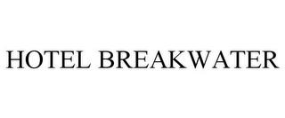 HOTEL BREAKWATER trademark