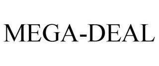 MEGA-DEAL trademark