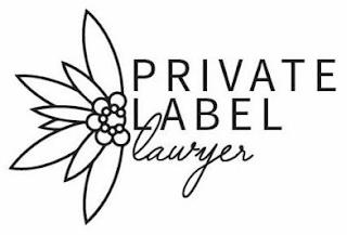 PRIVATE LABEL LAWYER trademark