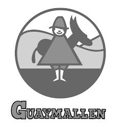 GUAYMALLEN trademark