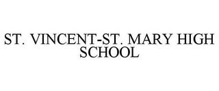 ST. VINCENT-ST. MARY HIGH SCHOOL trademark