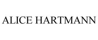 ALICE HARTMANN trademark