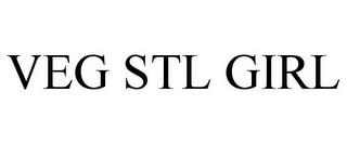 VEG STL GIRL trademark