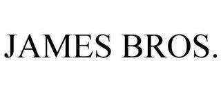 JAMES BROS. trademark