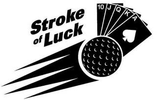 STROKE OF LUCK 10 J Q K A trademark