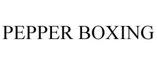 PEPPER BOXING trademark