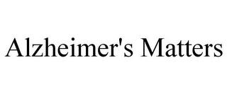 ALZHEIMER'S MATTERS trademark