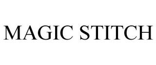 MAGIC STITCH trademark