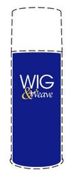 WIG & WEAVE trademark