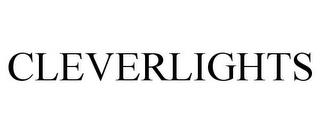 CLEVERLIGHTS trademark