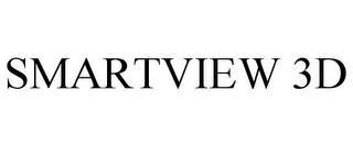 SMARTVIEW 3D trademark