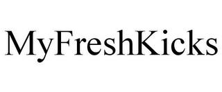 MYFRESHKICKS trademark