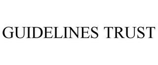 GUIDELINES TRUST trademark