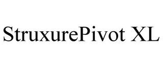 STRUXUREPIVOT XL trademark