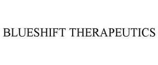 BLUESHIFT THERAPEUTICS trademark