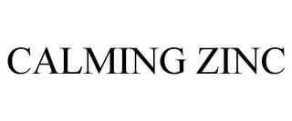 CALMING ZINC trademark