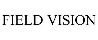 FIELD VISION trademark