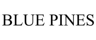 BLUE PINES trademark