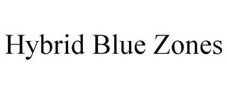 HYBRID BLUE ZONES trademark