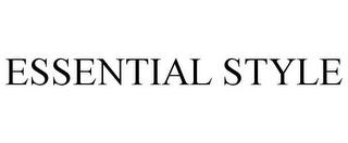 ESSENTIAL STYLE trademark