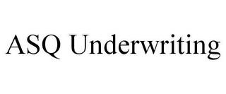 ASQ UNDERWRITING trademark