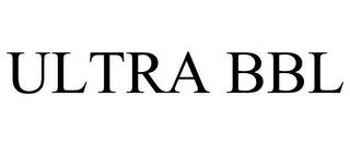 ULTRA BBL trademark