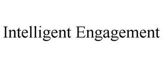 INTELLIGENT ENGAGEMENT trademark