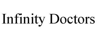 INFINITY DOCTORS trademark