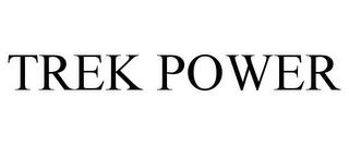 TREK POWER trademark