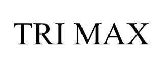 TRI MAX trademark