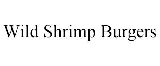 CAPT. DENIS' WILD SHRIMP BURGERS trademark