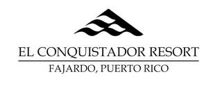 EL CONQUISTADOR RESORT FAJARDO, PUERTO RICO trademark