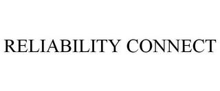 RELIABILITY CONNECT trademark