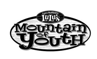 LUCY BUFFETT'S LULU'S MOUNTAIN OF YOUTH trademark