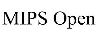 MIPS OPEN trademark