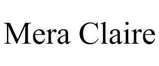 MERA CLAIRE trademark