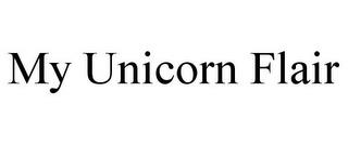 MY UNICORN FLAIR trademark