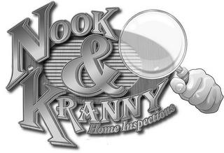 NOOK & KRANNY HOME INSPECTIONS trademark