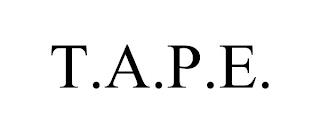 T.A.P.E. trademark