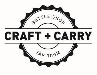 CRAFT + CARRY BOTTLE SHOP TAP ROOM trademark