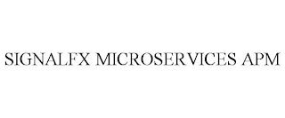 SIGNALFX MICROSERVICES APM trademark