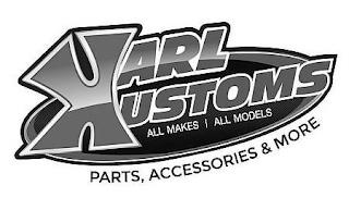 KARL KUSTOMS ALL MAKES ALL MODELS, PARTS, ACCESSORIES & MORE trademark