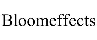 BLOOMEFFECTS trademark