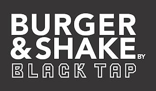 BURGER & SHAKE BY BLACK TAP trademark