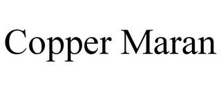 COPPER MARAN trademark